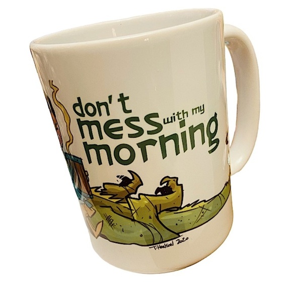 Don’t Mess With My Morning Cartoon Character By Cartoonist Travis Hanson Mug. - Picture 2 of 6